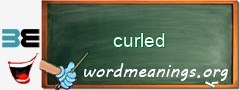 WordMeaning blackboard for curled